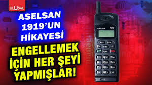 ASELSAN 1919 İLK MİLLİ CEP TELEFONU